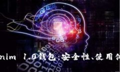 深入探讨Tokenim 1.0钱包：安